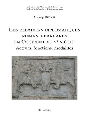 cover image of Les relations diplomatiques romano-barbares en Occident au Ve siecle